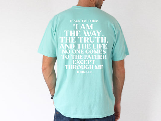Jesus the Way, the Truth, the Life T-Shirt