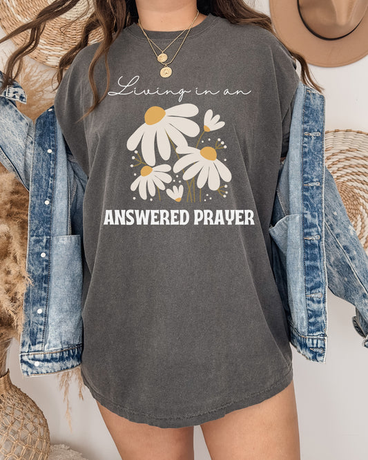 Living In An Answered Prayer T-Shirt