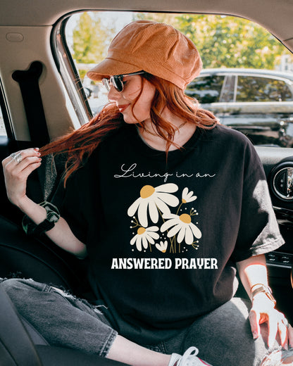 Living In An Answered Prayer T-Shirt