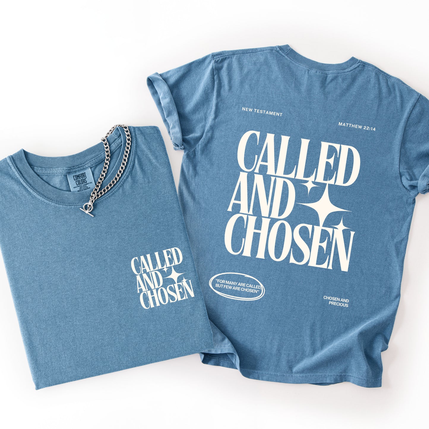 Called And Chosen T-Shirt