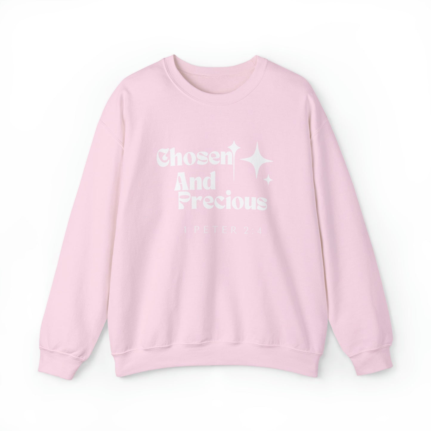 Chosen and Precious Sweatshirt