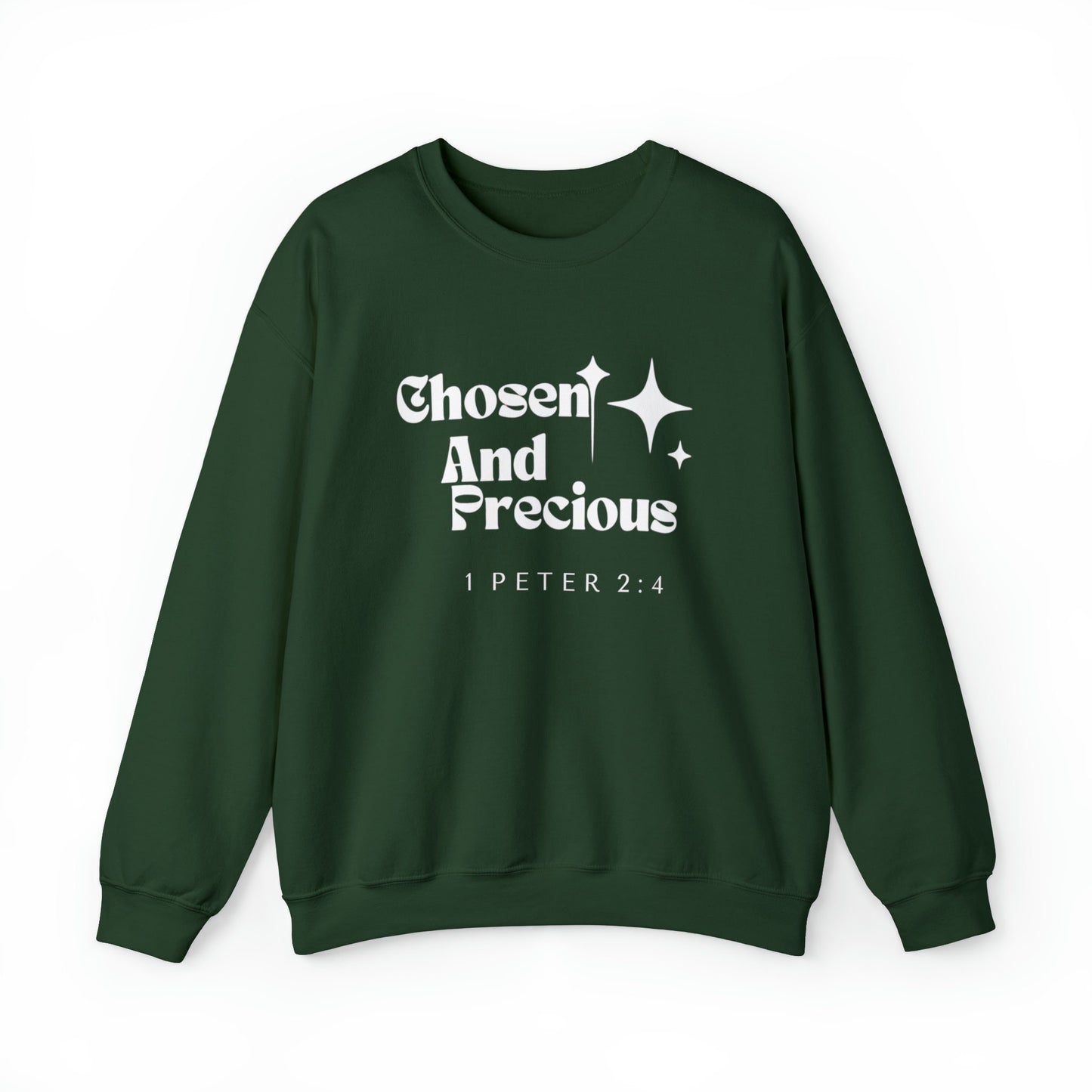 Chosen and Precious Sweatshirt