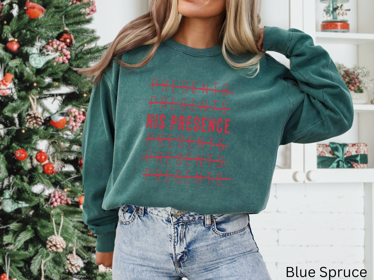 His Presence Sweatshirt