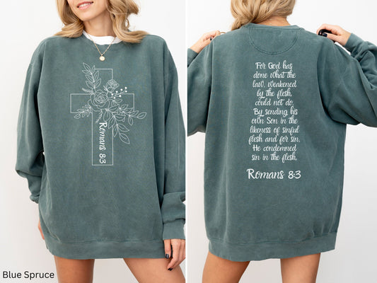 Romans 8:3 Sweatshirt