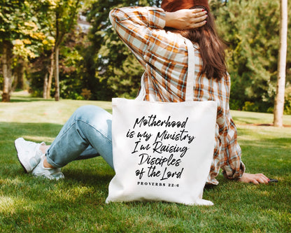 Motherhood Is My Ministry, I'm Raising Disciples Tote Bag