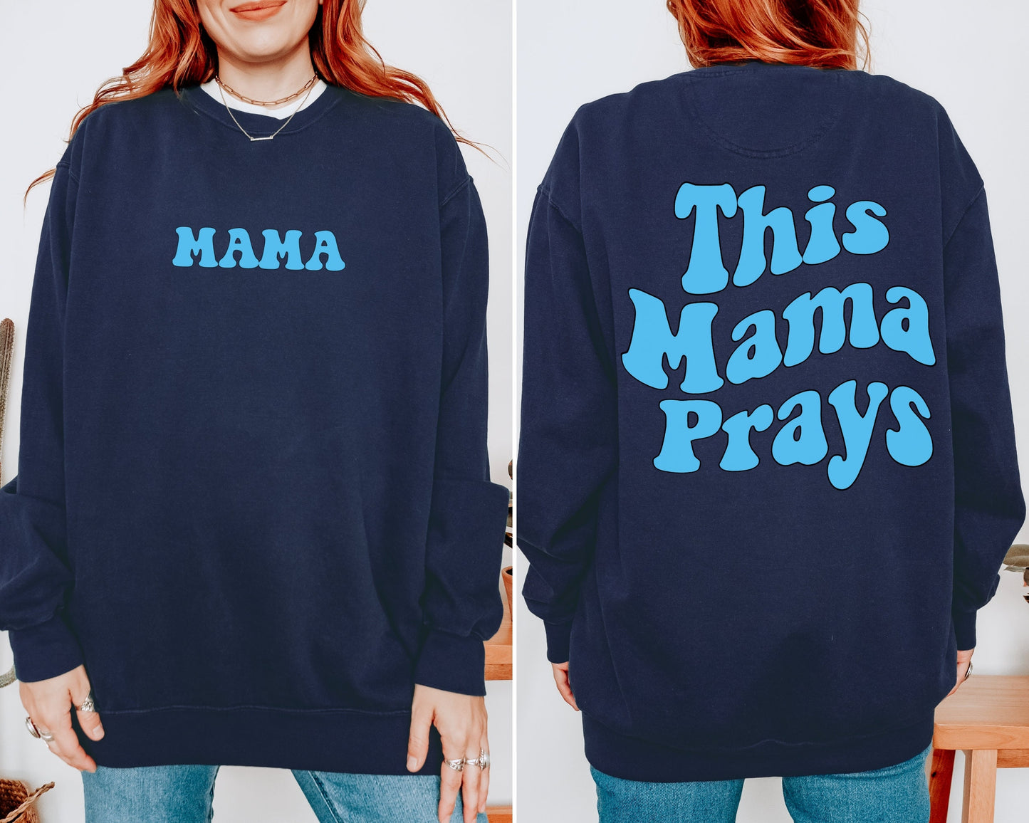 This Mama Prays Sweatshirt