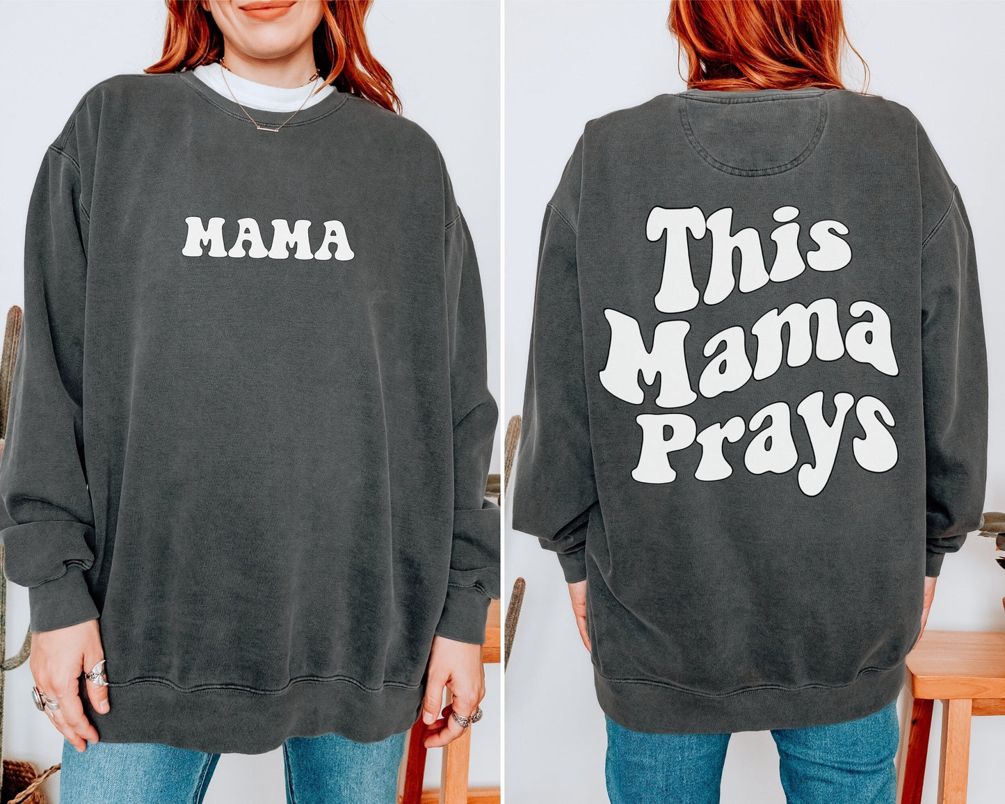 This Mama Prays Sweatshirt