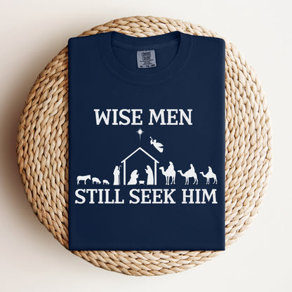 Wise Men Still Seek Him T-Shirt