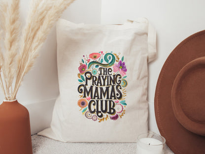 The Praying Mamas Club Tote Bag