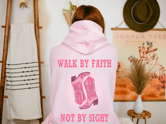 Walk By Faith Hoodie