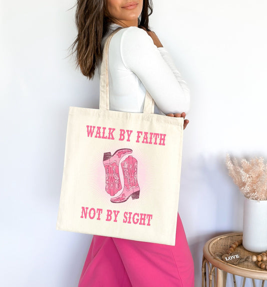 Walk By Faith Tote Bag