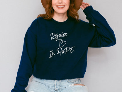 Rejoice In Hope Sweatshirt