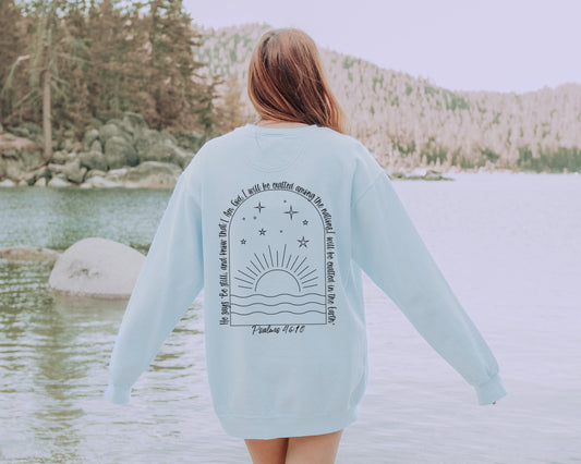 Be still and Know Sweatshirt