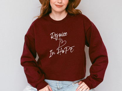 Rejoice In Hope Sweatshirt