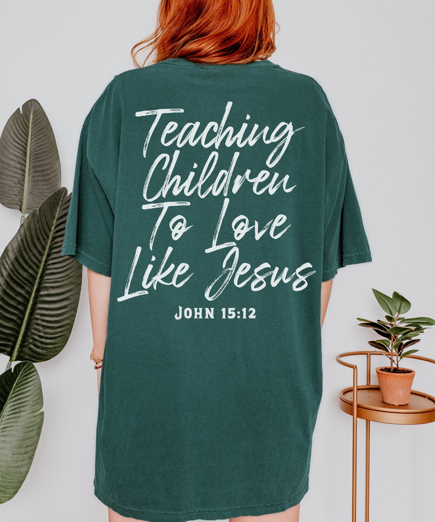 Teaching Children To Love Like Jesus T-Shirt