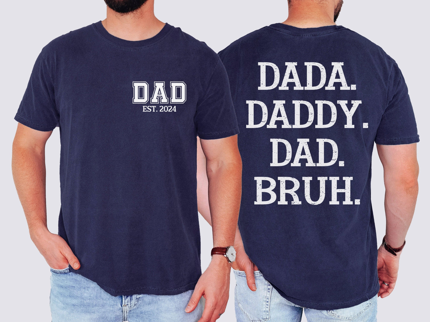 Dada, Daddy, Dad, BRUH T-Shirt