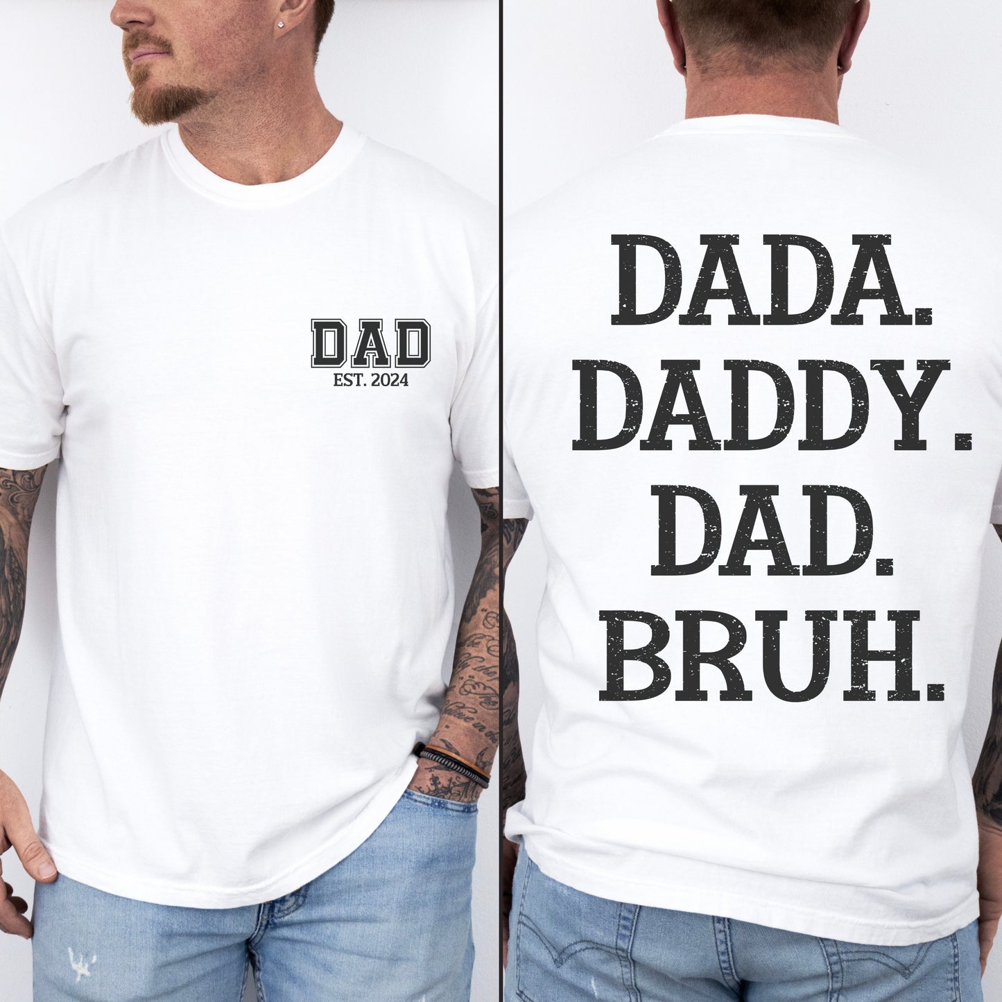 Dada, Daddy, Dad, BRUH T-Shirt