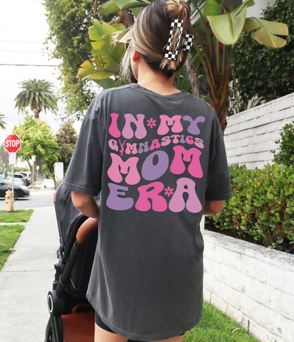 In My Gymnastics Mom ERA T-Shirt