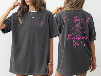 I've Been A Righteous Girl T-Shirt